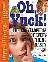 Algopix Similar Product 7 - Oh Yuck The Encyclopedia of