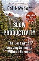 Algopix Similar Product 13 - Slow Productivity The Lost Art of