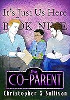 Algopix Similar Product 7 - The Co-Parent (It's Just Us Here Book 9)