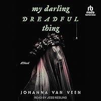 Algopix Similar Product 1 - My Darling Dreadful Thing: A Novel