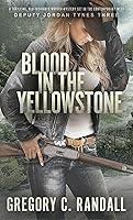 Algopix Similar Product 7 - Blood in the Yellowstone A Deputy