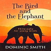 Algopix Similar Product 4 - The Bird and the Elephant Philosophy