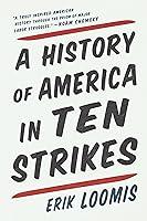 Algopix Similar Product 14 - A History of America in Ten Strikes