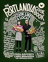 Algopix Similar Product 14 - The Portlandia Cookbook Cook Like a