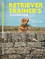 Algopix Similar Product 7 - Retriever Trainer's Handbook