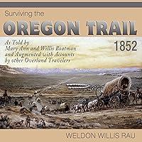 Algopix Similar Product 11 - Surviving the Oregon Trail, 1852