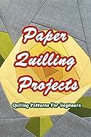 Algopix Similar Product 7 - Paper Quilling Projects Quilling