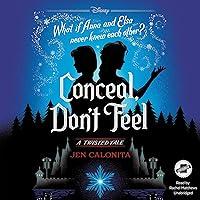 Algopix Similar Product 8 - Conceal, Don't Feel: A Twisted Tale