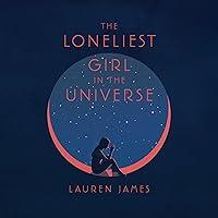 Algopix Similar Product 20 - The Loneliest Girl in the Universe