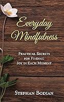 Algopix Similar Product 7 - Everyday Mindfulness Practical Secrets