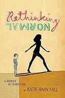 Algopix Similar Product 7 - Rethinking Normal A Memoir in