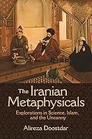 Algopix Similar Product 10 - The Iranian Metaphysicals Explorations