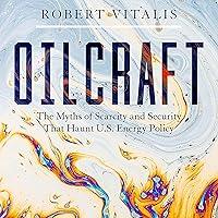 Algopix Similar Product 14 - Oilcraft The Myths of Scarcity and