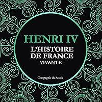 Algopix Similar Product 8 - Henri IV: L'Histoire de France Vivante