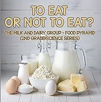 Algopix Similar Product 6 - To Eat Or Not To Eat The Milk And