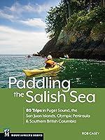 Algopix Similar Product 16 - Paddling the Salish Sea 80 Trips in