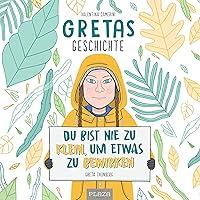 Algopix Similar Product 18 - Gretas Geschichte  Du bist nie zu