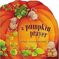 Algopix Similar Product 12 - A Pumpkin Prayer Prayers for the