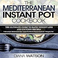 Algopix Similar Product 4 - The Mediterranean Instant Pot Cookbook