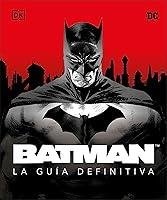 Algopix Similar Product 14 - Batman La gua definitiva The