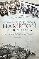 Algopix Similar Product 5 - A Chronicle of Civil War Hampton