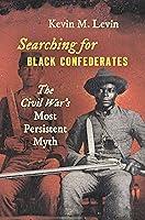 Algopix Similar Product 17 - Searching for Black Confederates The
