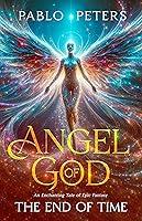 Algopix Similar Product 1 - Angel of God : The End of Time