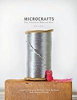 Algopix Similar Product 17 - Microcrafts Tiny Treasures to Make and