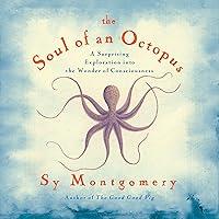 Algopix Similar Product 12 - Soul of an Octopus A Surprising