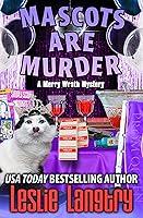 Algopix Similar Product 17 - Mascots Are Murder Merry Wrath