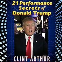 Algopix Similar Product 5 - 21 Performance Secrets of Donald Trump