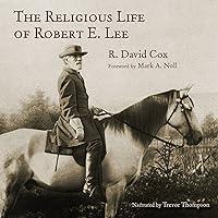 Algopix Similar Product 17 - The Religious Life of Robert E. Lee