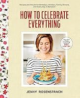 Algopix Similar Product 11 - How to Celebrate Everything Recipes