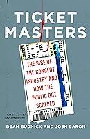 Algopix Similar Product 10 - Ticket Masters The Rise of the Concert
