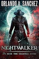 Algopix Similar Product 19 - Nightwalker (Iker the Cleaner Book 3)