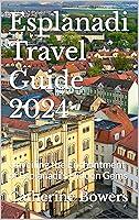 Algopix Similar Product 15 - Esplanadi Travel Guide 2024 Unveiling