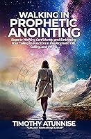 Algopix Similar Product 3 - Walking in Prophetic Anointing Steps