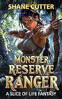 Algopix Similar Product 11 - Monster Reserve Ranger A Slice of Life