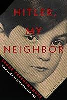 Algopix Similar Product 10 - Hitler My Neighbor Memories of a