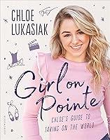 Algopix Similar Product 5 - Girl on Pointe Chloes Guide to Taking