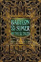 Algopix Similar Product 15 - Babylon  Sumer Myths  Tales Epic