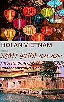 Algopix Similar Product 14 - HOI AN VIETNAM TRAVEL GUIDE 20232024