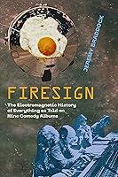 Algopix Similar Product 9 - Firesign The Electromagnetic History