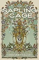 Algopix Similar Product 7 - The Sapling Cage A Novel Daughters of