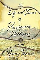 Algopix Similar Product 10 - The Life and Times of Persimmon Wilson