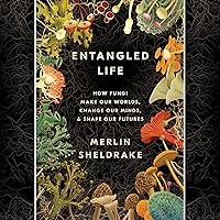 Algopix Similar Product 9 - Entangled Life How Fungi Make Our