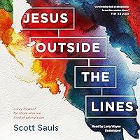 Algopix Similar Product 4 - Jesus Outside the Lines A Way Forward