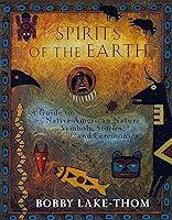 Algopix Similar Product 1 - Spirits of the Earth A Guide to Native