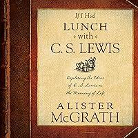 Algopix Similar Product 16 - If I Had Lunch with C S Lewis