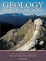 Algopix Similar Product 11 - Geology of the North Cascades A